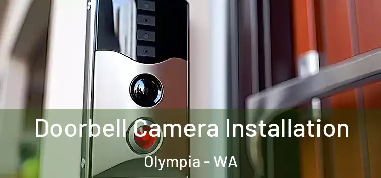  Doorbell Camera Installation Olympia - WA