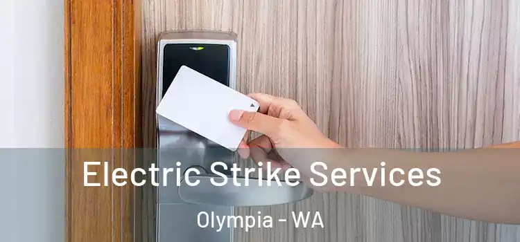 Electric Strike Services Olympia - WA