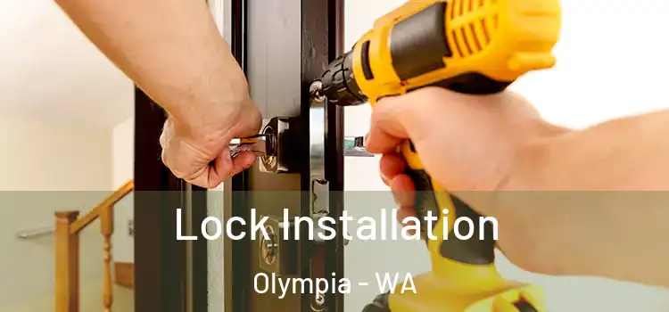 Lock Installation Olympia - WA