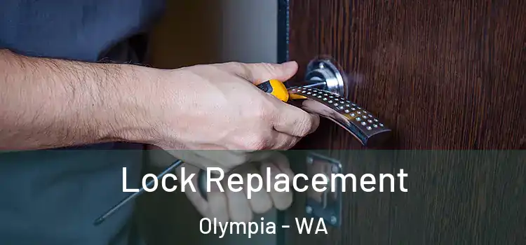 Lock Replacement Olympia - WA