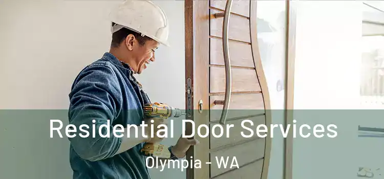 Residential Door Services Olympia - WA