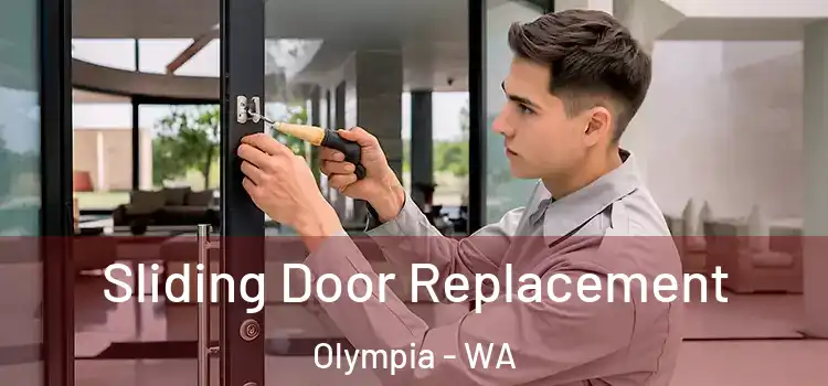 Sliding Door Replacement Olympia - WA